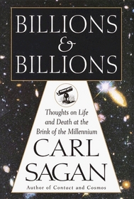 Billions & Billions: Thoughts on Life and Death at the Brink of the Millennium (Large Print)