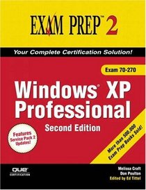 MCSA/MCSE 70-270 Exam Prep 2 : Windows XP Professional (Exam Prep 2)