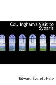 Col. Ingham's Visit to Sybaris