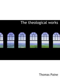The theological works
