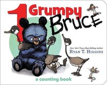 1 Grumpy Bruce: A Counting Board Book (Mother Bruce Series)