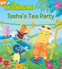 Tasha's Tea Party: A Lift-the-Flap Board Book (The Backyardigans)