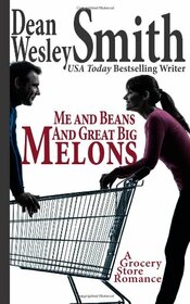 Me and Beans and Great Big Melons