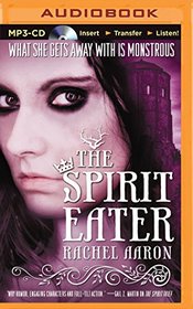 The Spirit Eater (The Legend of Eli Monpress Series)