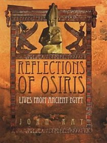 Reflections of Osiris: Lives from Ancient Egypt (Hardcover)