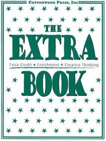 The Extra Book: Extra Credit, Enrichment, Creative Thinking
