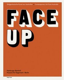 Face Up: Contemporary Art from Australia
