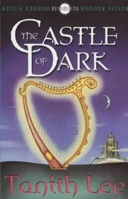 The Castle of Dark (Hodder Silver Series)