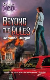 Beyond the Rules (Silhouette Bombshell, No 59)