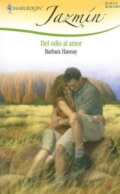 Del Odio Al Amor: (From Hate To Love) (Harlequin Jazmin (Spanish)) (Spanish Edition)