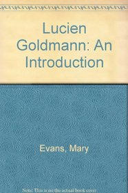 Lucien Goldmann: An Introduction