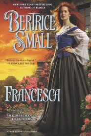 Francesca: The Silk Merchant's Daughters