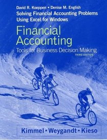 Financial Accounting, Solving Financial Accounting Problems Using Excel Workbook : Tools for Business Decision Making