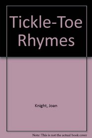 Tickle-Toe Rhymes
