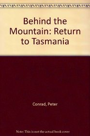 Behind the Mountain: Return to Tasmania