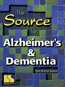The Source for Alzheimer's & Dementia