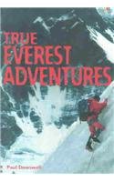 True Everest Adventures (True Adventure Stories)
