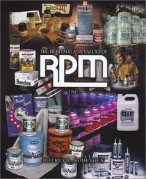 The Heritage and Values of RPM, Inc.