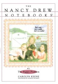 Puppy Problem (Nancy Drew Notebooks, Bk 12)