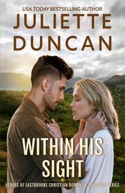 Within His Sight: Heroes of Eastbrooke Christian Romantic Suspense