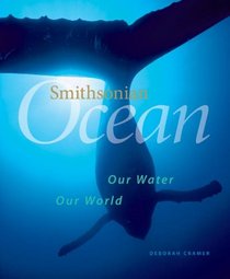 Smithsonian Ocean: Our Water, Our World