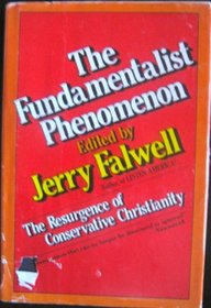 The fundamentalist phenomenon: The resurgence of conservative Christianity