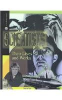 Scientists: Their Lives & Works (Volume 7)