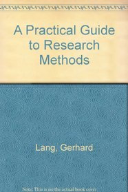 A Practical Guide to Research Methods