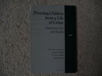 Diverting Children from a Life of Crime: Measuring Costs and Benefits