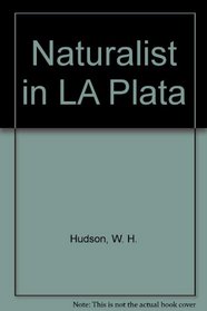 Naturalist in LA Plata