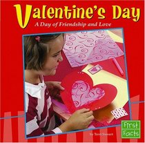 Valentine's Day: A Day of Friendship and Love (First Facts)