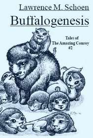 Buffalogenesis (Tales of the Amazing Conroy, #2)
