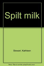 Spilt milk