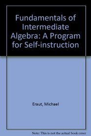 Fundamentals of Intermediate Algebra: A Program for Self-instruction