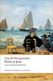 Pierre et Jean (Oxford World's Classics)