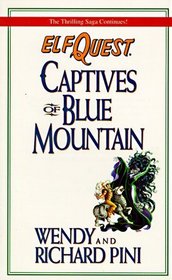 Elfquest: Captives of Blue Mountain (Elfquest)