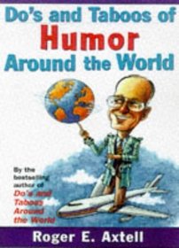 Do's and Taboos of Humor Around the World : Stories and Tips from Business and Life
