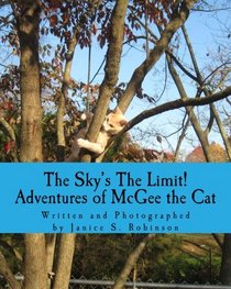 The Sky's The Limit!: Adventures of McGee the Cat