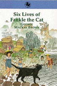Six Lives of Fankle the Cat (Kelpies)