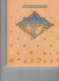 Baby Book For.... (Old Fashioned Keepbook Ser)