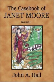 The Casebook of Janet Moore