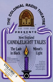 New England Candlelight Tales - Vol. I (The Lady in Black and Minot's Light)