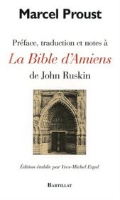 Préface, traduction et notes à La Bible d'Amiens de John Ruskin (French Edition)