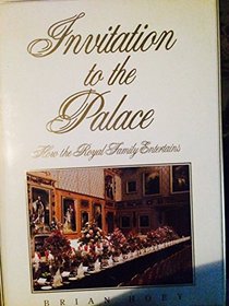 Invitation to the Palace: How the Royal Family Entertains
