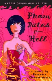 Prom Dates from Hell (Maggie Quinn: Girl vs Evil)