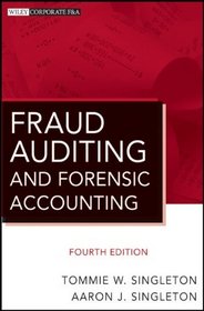 Fraud Auditing and Forensic Accounting (Wiley Corporate F&A)