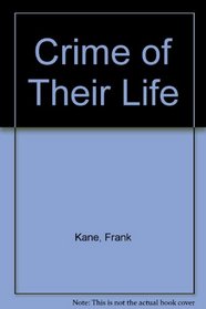 Crime of Their Life