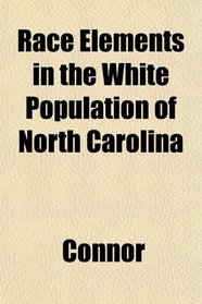 Race Elements in the White Population of North Carolina