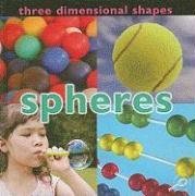 Three Dimensional Shapes: Spheres (Concepts (Hardcover Rourke))