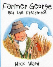 FARMER GEORGE AND THE FIELDMICE